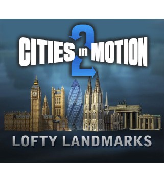 Cities in Motion 2 - Lofty Landmarks DLC Steam Key GLOBAL